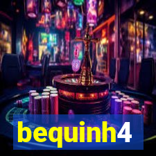 bequinh4