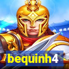 bequinh4