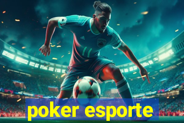 poker esporte