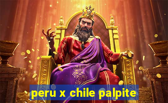 peru x chile palpite