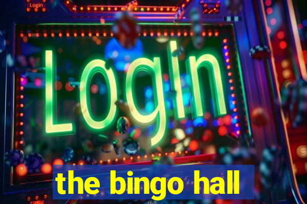 the bingo hall