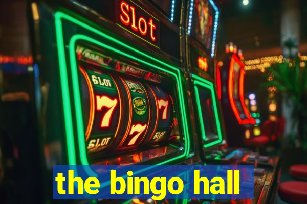 the bingo hall