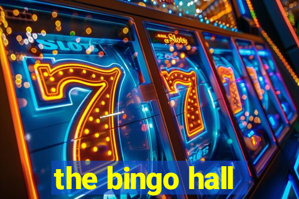 the bingo hall