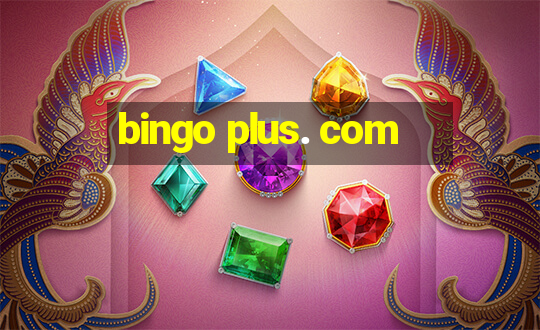 bingo plus. com