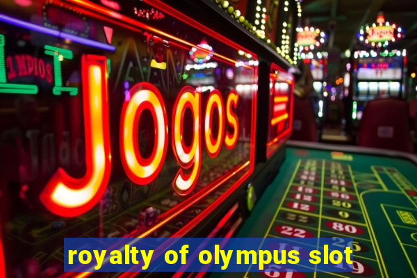 royalty of olympus slot