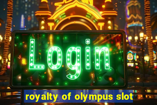 royalty of olympus slot