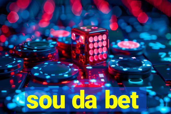 sou da bet