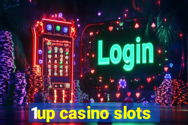 1up casino slots