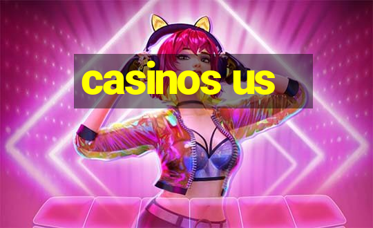 casinos us