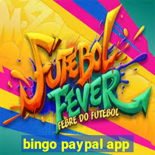 bingo paypal app