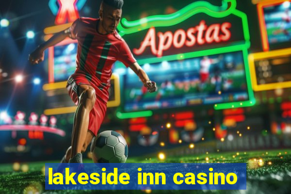 lakeside inn casino