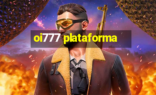 oi777 plataforma