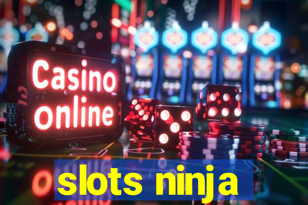 slots ninja