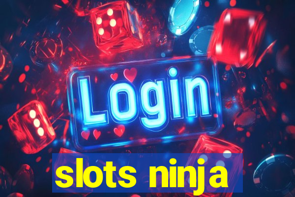 slots ninja