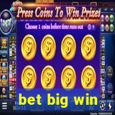 bet big win