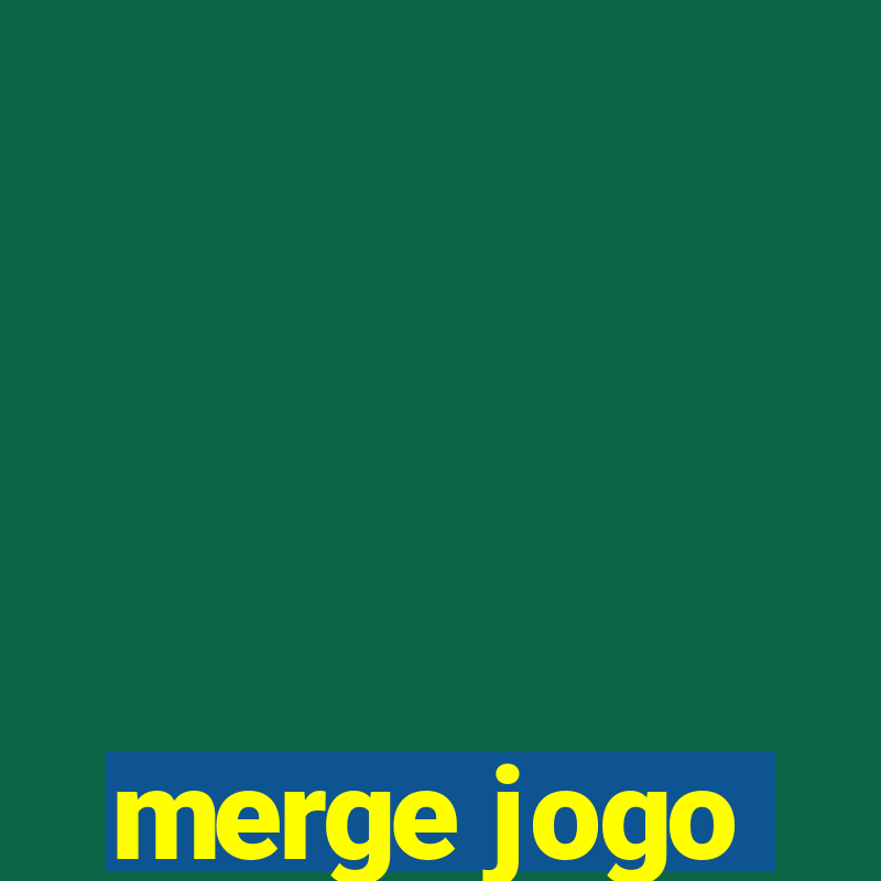 merge jogo