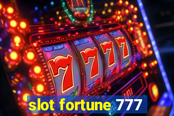 slot fortune 777