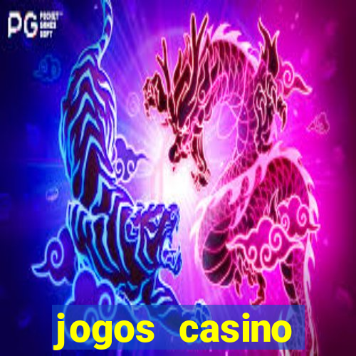 jogos casino dinheiro real