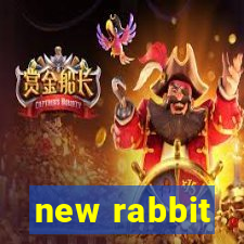 new rabbit