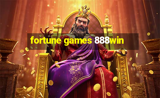 fortune games 888win