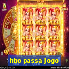 hbo passa jogo