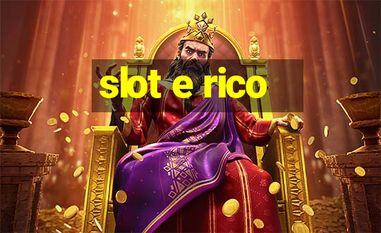 slot e rico