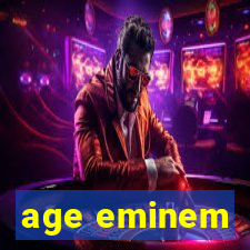 age eminem