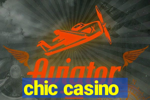 chic casino