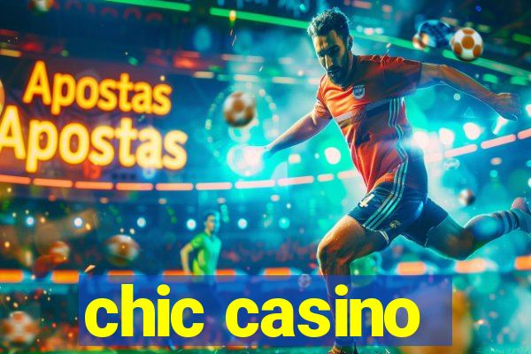 chic casino