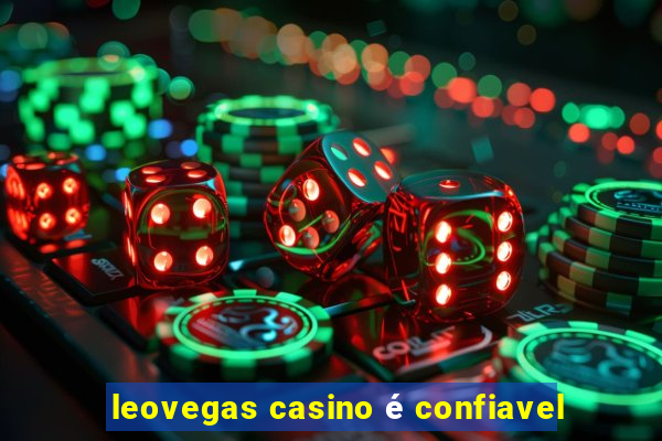 leovegas casino é confiavel