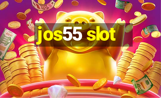 jos55 slot