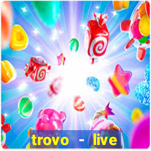 trovo - live stream & games