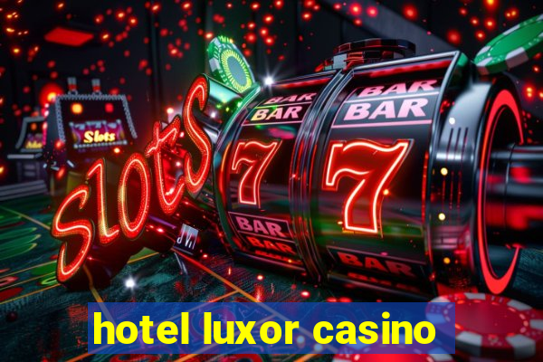 hotel luxor casino