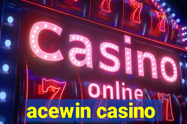 acewin casino