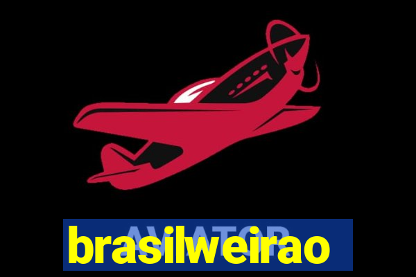 brasilweirao