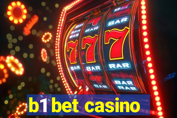 b1 bet casino