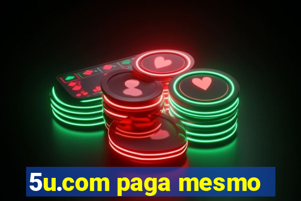 5u.com paga mesmo