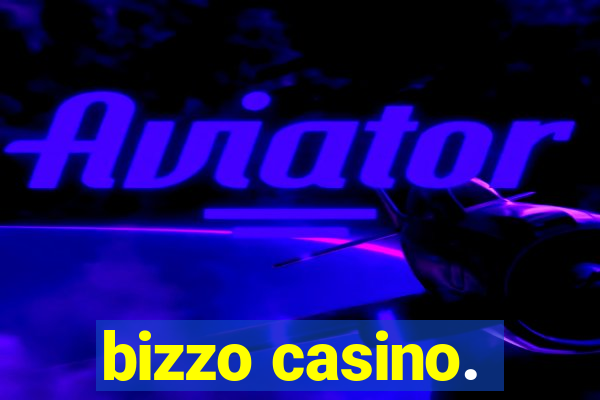 bizzo casino.