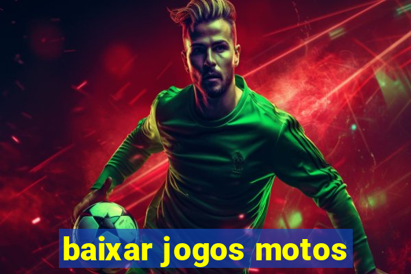 baixar jogos motos