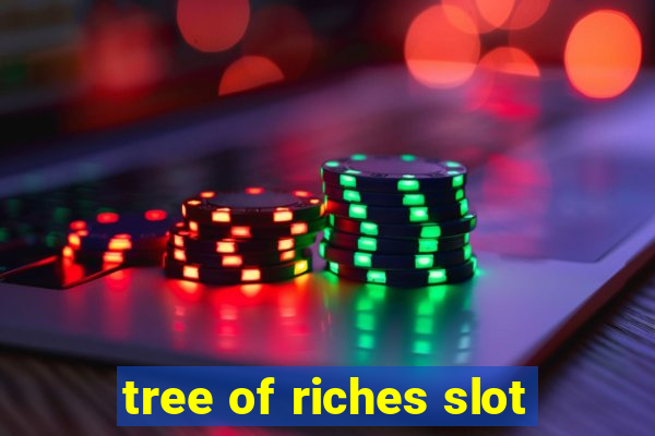 tree of riches slot