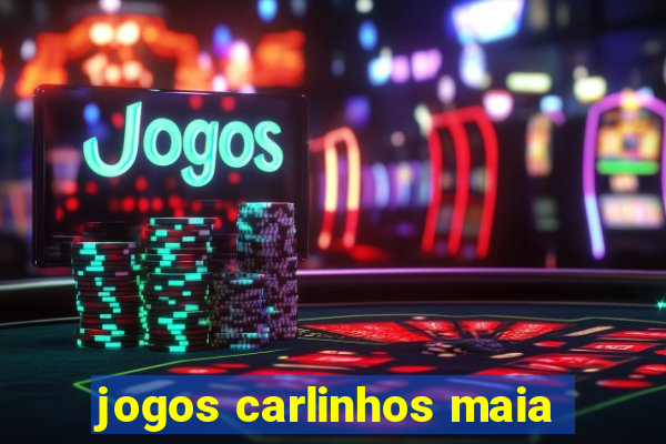 jogos carlinhos maia