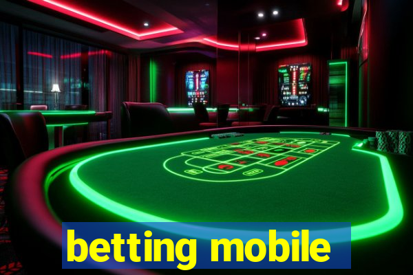 betting mobile