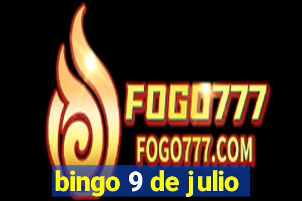 bingo 9 de julio