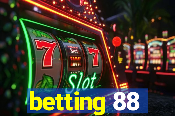 betting 88