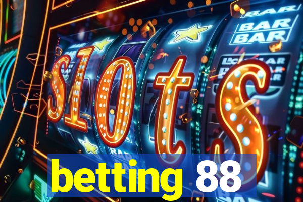 betting 88