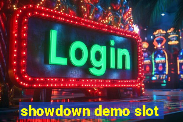 showdown demo slot