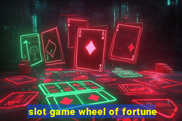 slot game wheel of fortune