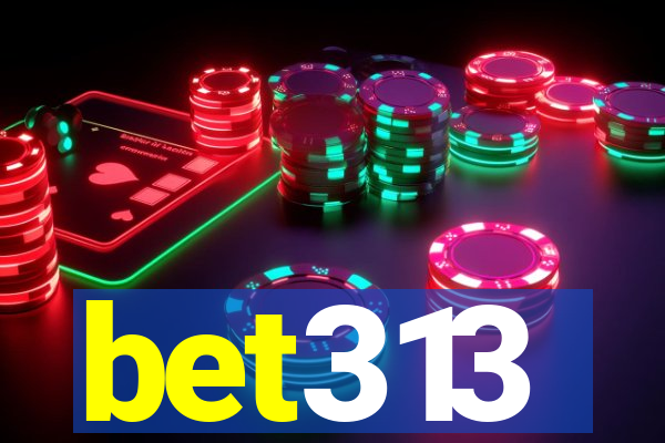 bet313