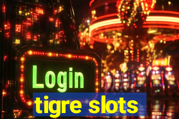 tigre slots