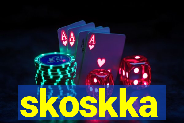 skoskka